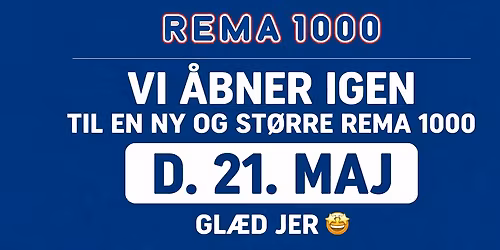 GEN\u00c5BNINGEN AF REMA 1000 Hundige Strandvej 190