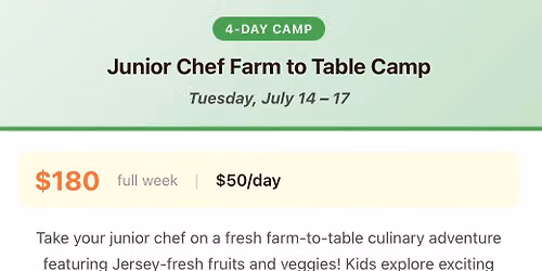 Jr. Chef 4 Day Summer Camp - Farm to Table Fun