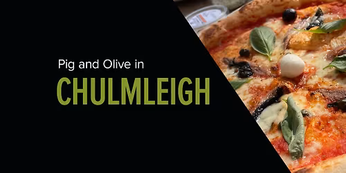 Pig and Olive @ Chulmleigh
