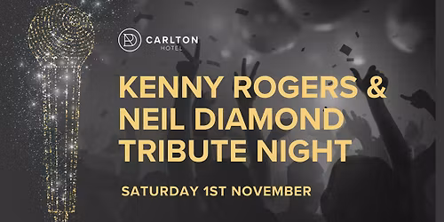 Kenny Rogers & Neil Diamond Tribute Night