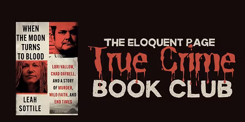 True Crime Book Club - When the Moon Turns to Blood