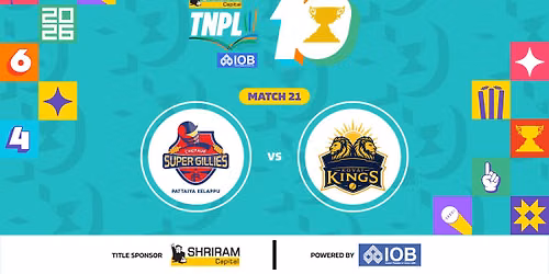 Shriram Capital TNPL 2026 - Match 21 Chepauk Super Gillies vs Kovai Kings