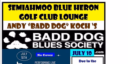 Badd Dog and the D'Va, Semiahhmoo Golf Club 6pm