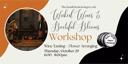 Halloween Wine Tasting + Flower Arranging Workshop