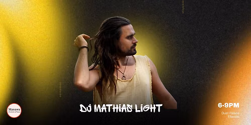 Manawa Ecstatic Dance, DJ Mathias Light, 6-9pm