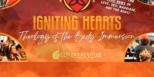 Igniting Hearts 2026 Theology of the Body Immersion