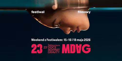Weekend z 23. Festiwalem MDAG