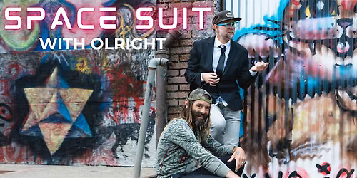 Space Suit + Olright - INSIDE