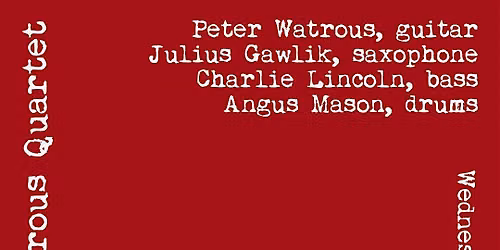 JAZZ - Peter Watrous Quartet