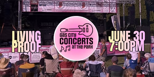 Living Proof @ Gas City Concerts at the Park