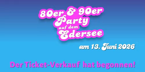 80er & 90er Party auf dem Edersee
