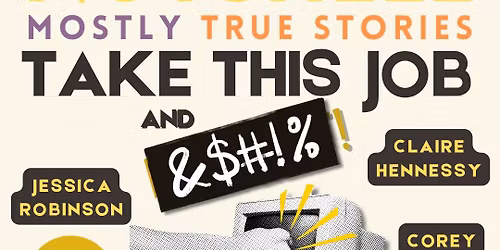 In a Nutshell: Take This Job and #$%! (Live Storytelling)