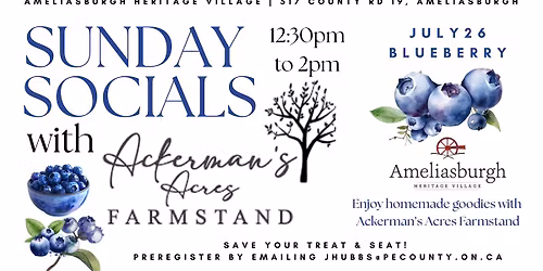Sunday Socials with Ackerman's Acres Farmstand: Blueberry