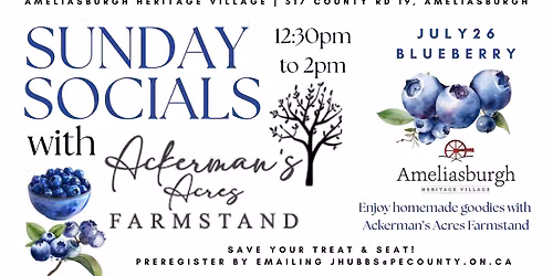 Sunday Socials with Ackerman's Acres Farmstand: Blueberry