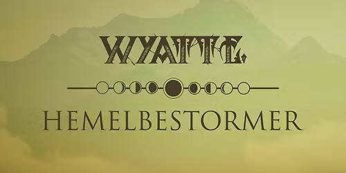 Wyatt E. (be), Hemelbestormer (be)