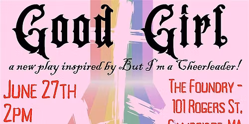 Good Girl, A New Play