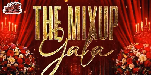Mix Up With Macyy Jadee Presents: 'The Mix Up Gala'