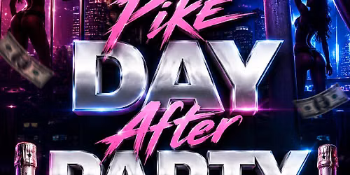 Pike Day After Party