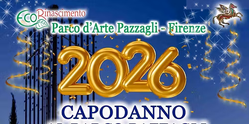 CAPODANNO 2026 A FIRENZE AL PARCO PAZZAGLI. CENONE A BUFFET SERVITO e SPETTACOLO  DI "MAGO CECCHINI"