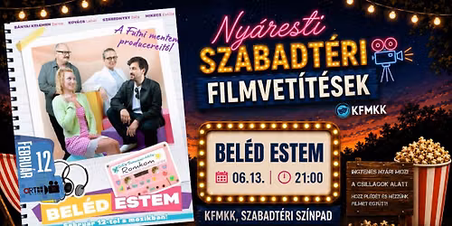 BEL\u00c9D ESTEM \/ Ny\u00e1resti szabadt\u00e9ri filmvet\u00edt\u00e9sek