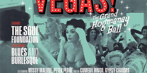Vegas! The Grand Hogmanay Ball \/ The Voodoo Rooms \/ Edinburgh \/ 31.12.25