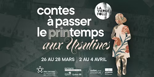 Les contes \u00e0 passer le printemps... aux Ursulines