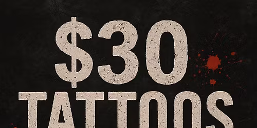 Black Friday $30 tattoos FLASH SALE!!!