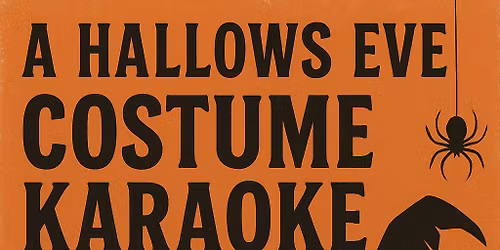 All Hallows Eve Costume Karaoke Party!!!