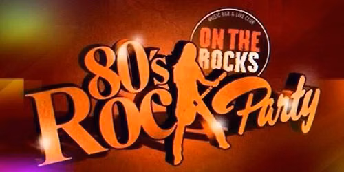 80's Rocks Party 2026