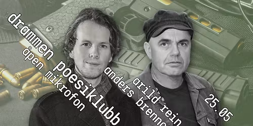 Drammen poesiklubb \/\/ Arild Rein \/ Anders Brenno \/ \u00c5pen mikrofon