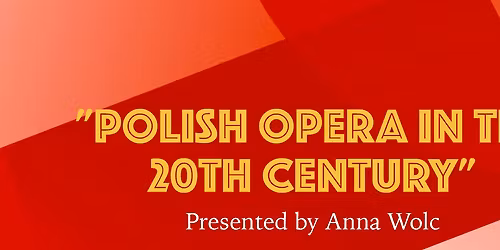 Polish Opera in the 20th Century