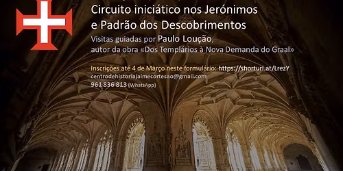 Circuito simb\u00f3lico nos Jer\u00f3nimos e Padr\u00e3o dos Descobrimentos \/\/ Visita guiada por Paulo Lou\u00e7\u00e3o