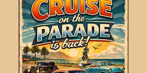 Cruise on the Parade May 2026 edition