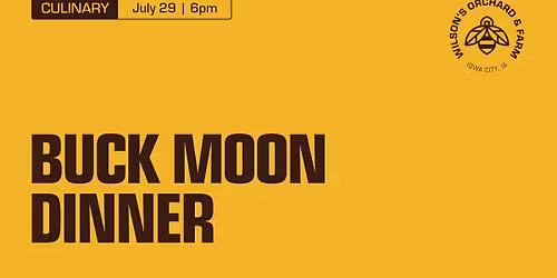 Buck Moon Dinner