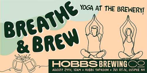 Breathe & Brew Summer Yoga Series at Hobbs Brewing Co.
