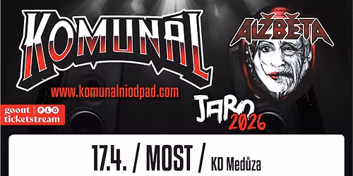 Komun\u00e1l & Al\u017eb\u011bta - Most - Jarn\u00ed Tour 2026
