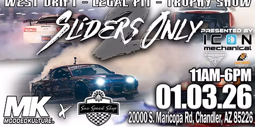 'SLIDERS ONLY' Hosted by: ModdedKulture x Sac Speed Shop