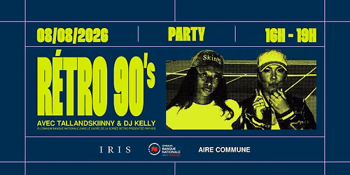 Soir\u00e9e R\u00e9tro IRIS en collaboration avec Aire commune | Aire commune