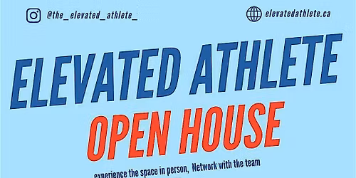 The Elevated Athlete Open House