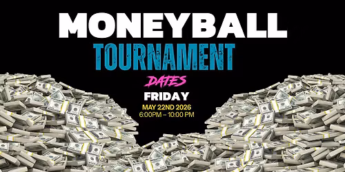 FRIDAY Moneyball Tournament