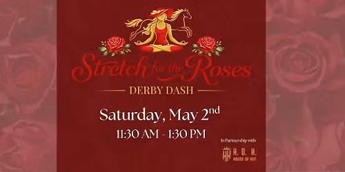Stretch for the Roses | Derby Dash