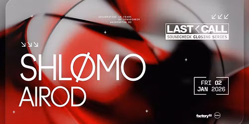 Factory 93 Presents: Shl\u00f8mo [LAST CALL]