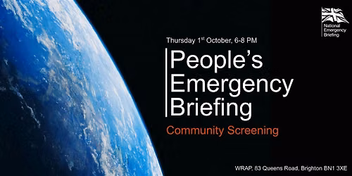 People's Emergency Briefing Screening \/ BRIGHTON \/ WRAP