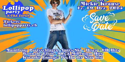Mickie Krause live und Party auf 2 Dance Floor plus Karaoke Lounge