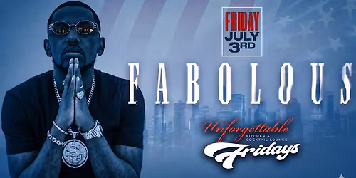 4th of July Weekend Kickoff w\/ Fabolous | Fifa World Cup Finale Weekend