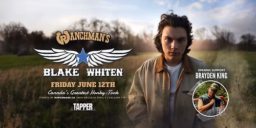 BLAKE WHITEN LIVE AT RANCHMANS CALGARY