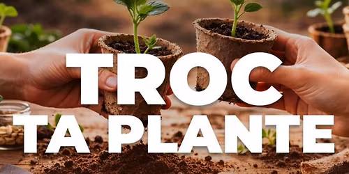 Troc ta plante