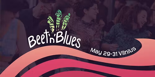 Beet'n'Blues 2026 #2 | Blues dance festival in Vilnius