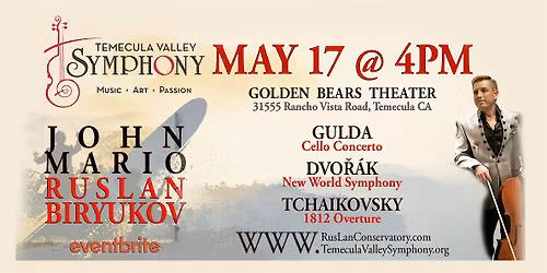 Temecula Symphony with RusLan | Gulda, Dvo\u0159\u00e1k, Tchaikovsky