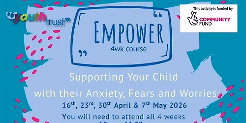 Empower (4wk course) for parents\/carers of 5 to 12 yr olds